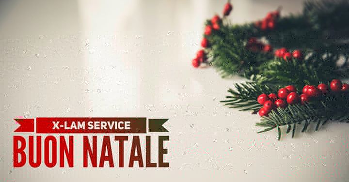 X Lam service Augura a tutti Buone Feste